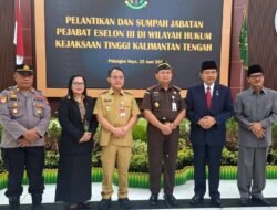 Pj Bupati Barsel Bersama Ketua DPRD Hadiri Pelantikan dan Sumpah Jabatan Pejabat Eselon III di Kejati Kalteng